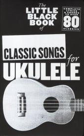 The Little Black Songbook: Classic Songs For Ukulele published by Wise