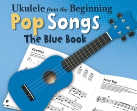 Ukulele From The Beginning - Pop Songs (Blue Book) published by Chester