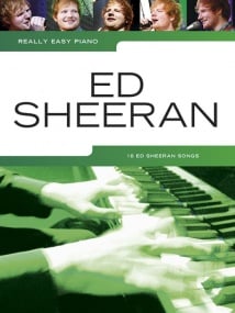 Really Easy Piano - Ed Sheeran published by Wise