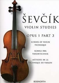 Sevcik: Violin Studies Opus 1 Part 3 published by Bosworth