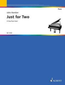 Kember: Just for Two for Piano Duet published by Schott