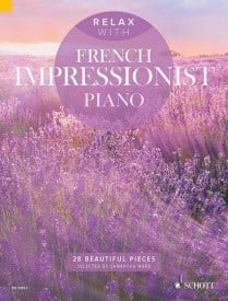 Relax with French Impressionist Piano published by Schott