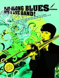 Play-Along Blues With A Live Band for Trombone published by Wise
