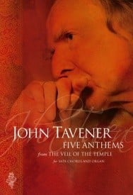 Tavener: Anthems from the Veil of the Temple SATB published by Chester