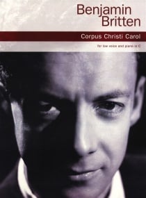 Britten: Corpus Christi Carol for Low Voice published by Chester
