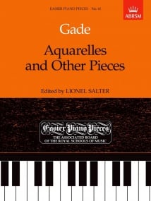 Gade: Aquarelles and Other Pieces for Piano published by ABRSM