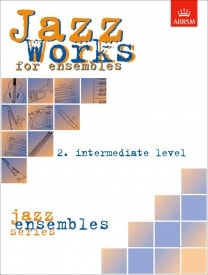 Jazz Works for ensembles 2. Intermediate Level published by ABRSM (Score Edition Pack)