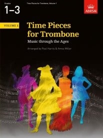 Time Pieces for Trombone Volume 1 published by ABRSM