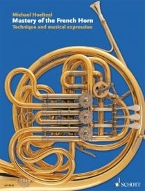 Hoeltzel: Mastery of the French Horn published by Schott
