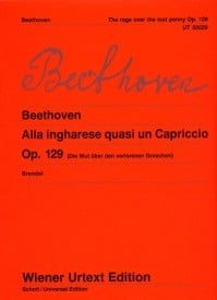 Beethoven: Alla ingharese quasi un Capriccio Op129 (The Rage over the Lost Penny) for Piano published published Wiener Urtext