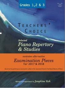 Teachers' Choice Selected Piano Repertory & Studies 2017 & 2018 (Grades 1 to 3)