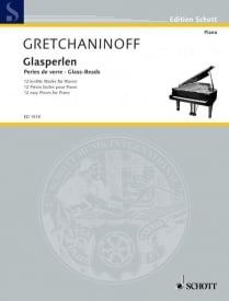 Gretchaninov: Glass-Beads Opus 123 for Piano published by Schott