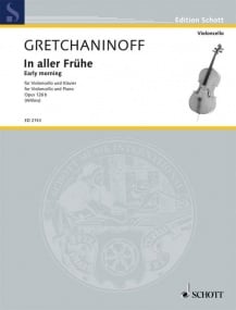 Gretchaninov: Early Morning Opus 126b for Cello published by Schott