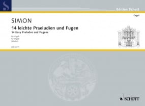 Simon: 14 Easy Preludes & Fugues for Organ published by Schott