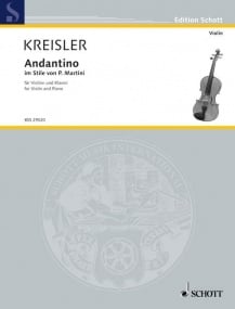 Kreisler: Andantino in the Style of Martini for Violin published by Schott