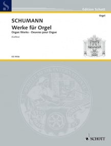 Schumann: Organ Works published by Schott