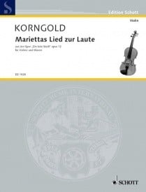 Korngold: Mariettas Lied zur Laute Opus 12 for Violin published by Schott