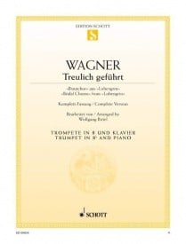 Wagner: Treulich geführt for Trumpet published by Schott