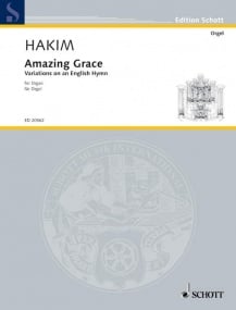 Hakim: Amazing Grace for Organ published by Schott