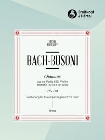 Bach-Busoni: Chaconne in D Minor BWV1004 for Piano published by Breitkopf
