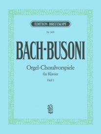 Bach/Busoni: Chorale Preludes Volume 1 for Piano published by Breitkopf and Hartel