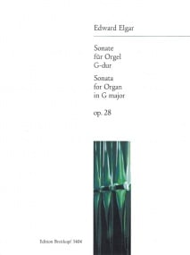 Elgar: Sonata in G Major Opus 28 for Organ published by Breitkopf