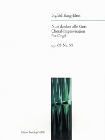 Karg-Elert: Nun danket alle Gott Opus 65 for Organ published by Breitkopf