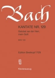 Bach: Cantata 129 (Gelobet sei der Herr, mein Gott) published by Breitkopf  - Vocal Score