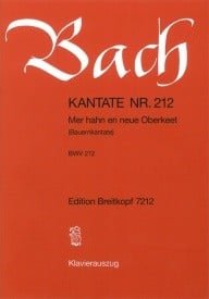 Bach: Cantata 212 (Mer hahn en neue Oberkeet) published by Breitkopf - Vocal Score