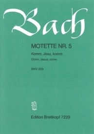 Bach: Come, Jesus, come BWV 229 published by Breitkopf  - Vocal Score