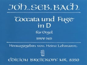Bach: Toccata & Fugue in D minor BWV 565 for Organ published by Breitkopf