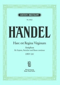 Handel: Haec est Regina Virgin. HWV235 for Voice published by Breitkopf
