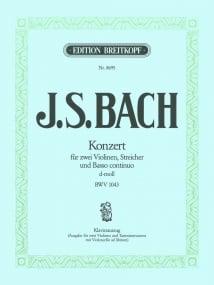 Bach: Double Violin Concerto in D minor BWV1043 published by Breitkopf