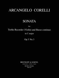 Corelli: Sonata in C Opus 5/3 for Treble Recorder published by Breitkopf