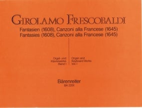 Frescobaldi: Organ and Piano Works Volume 1 published by Barenreiter