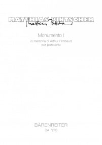 Pintscher: Monumento I (In Memory of Arthur Rimbaud) (1991) for Piano published by Barenreiter
