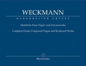 Weckmann: Complete Free Organ and Keyboard Works published by Barenreiter