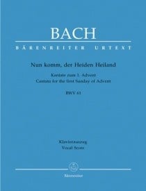 Bach: Cantata No 61: Nun komm, der Heiden Heiland (BWV 61) (1st composition) published by Barenreiter Urtext - Vocal Score