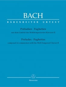 Bach: Preludes and Fughettas composed in conjunction with the Well-Tempered Clavier II published by Barenreiter