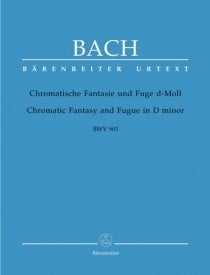 Bach: Chromatic Fantasy and Fugue in D Minor (BWV 903) for Piano published by Barenreiter
