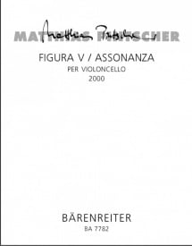 Pintscher: Figura V / Assonanza for Cello published by Barenreiter