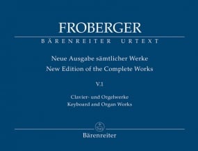 Froberger: Keyboard and Organ Works Volume V.1 published by Barenreiter