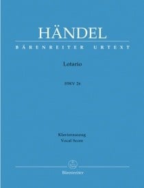 Handel: Lotario (HWV 26) published by Barenreiter Urtext - Vocal Score