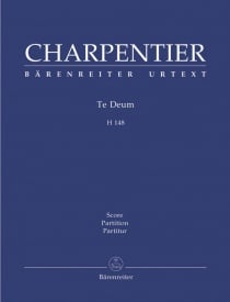 Charpentier: Te Deum H 148 published by Barenreiter Urtext - Vocal Score