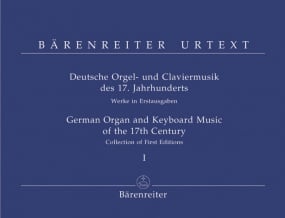 German Organ and Keyboard Music of the 17th Century Volume I published by Barenreiter