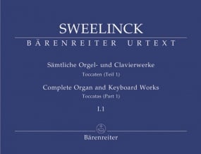 Sweelinck: Organ and Keyboard Works Volume I.1 published by Barenreiter
