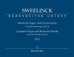 Sweelinck: Organ and Keyboard Works Volume III.2 published by Barenreiter