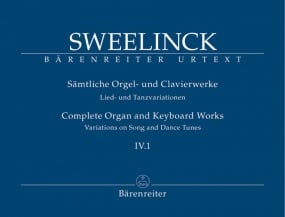 Sweelinck: Organ and Keyboard Works Volume IV.1 published by Barenreiter