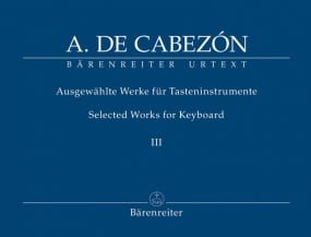 Cabezon: Selected Works for Keyboard III: Glosados published by Barenreiter