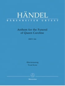 Handel: Anthem for the Funeral of Queen Caroline (HWV 264) published by Barenreiter Urtext - Vocal Score